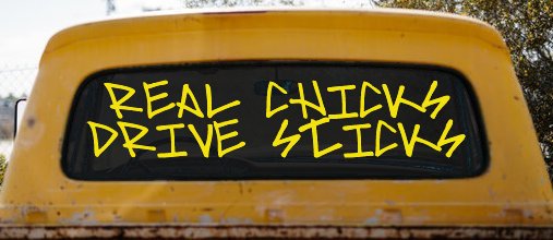 Real Chicks Drive Sticks Motor Sports Car or Truck Window Vinyl Decal Sticker (Yellow)
