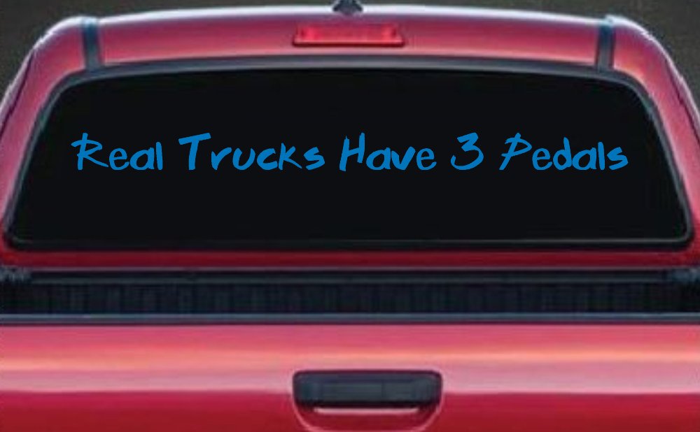Real Trucks Have 3 Pedals Off Road Car or Truck Window Decal Sticker (Sky Blue)
