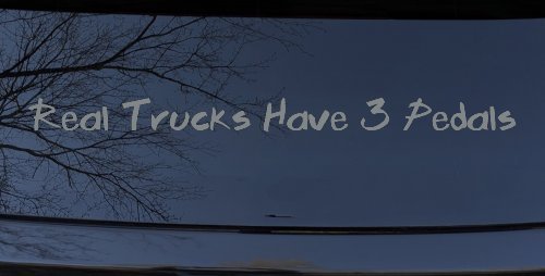 Real Trucks Have 3 Pedals Off Road Car or Truck Window Decal Sticker (Telegrey)
