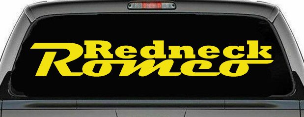 Redneck Romeo Country Car or Truck Window Decal Sticker
