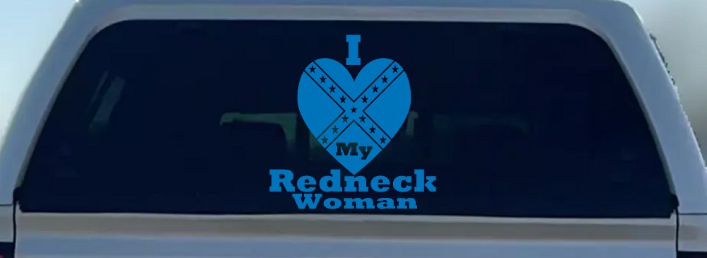 I Love my Redneck Woman Country Car or Truck Window Decal Sticker