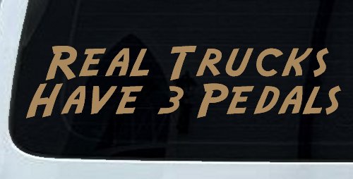 Real Trucks Have 3 Pedals Off Road Car or Truck Window Decal Sticker (Light Brown)