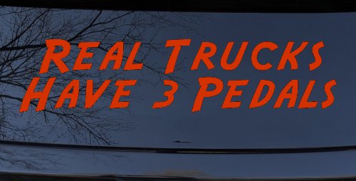 Real Trucks Have 3 Pedals Off Road Car or Truck Window Decal Sticker (Orange Red)
