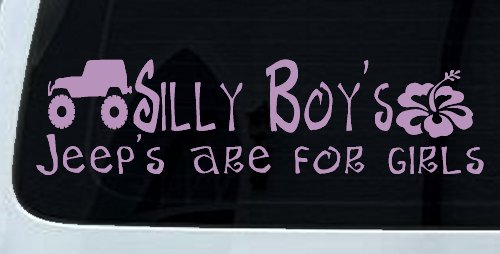 Silly Boys Jeeps are for Girls Off Road Car or Truck Window Vinyl Decal Sticker (Lilac)