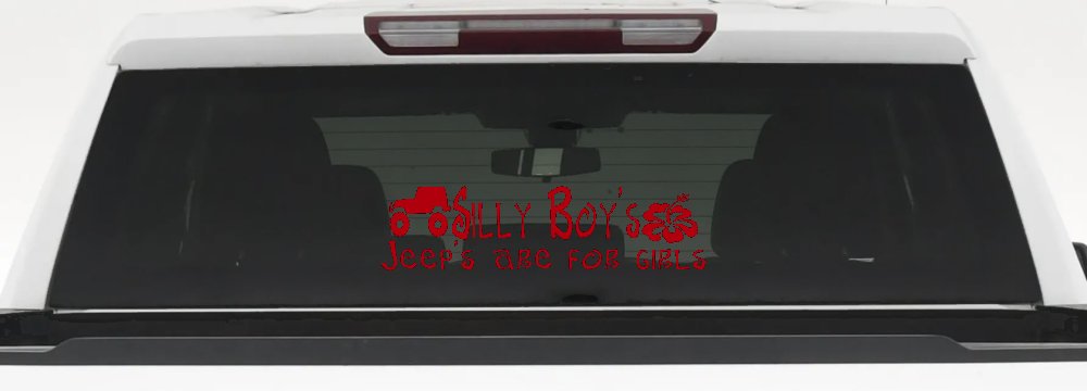 Silly Boys Jeeps are for Girls Off Road Car or Truck Window Decal Sticker (Red)