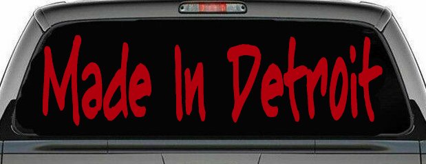 Made In Detroit Car or Truck Window Decal Sticker