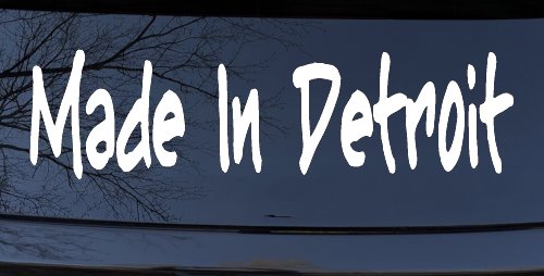 Made In Detroit Car or Truck Window Decal Sticker