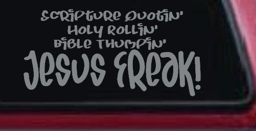 Jesus Freak Christian Car or Truck Window Decal Sticker (Telegrey)