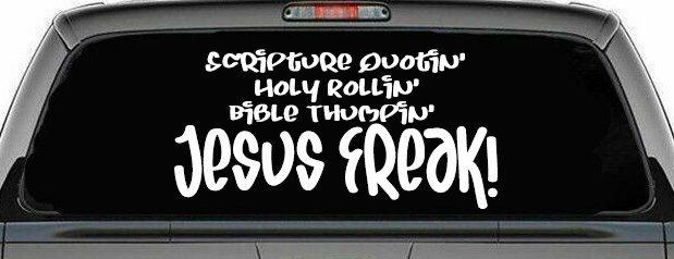 Jesus Freak Christian Car or Truck Window Decal Sticker