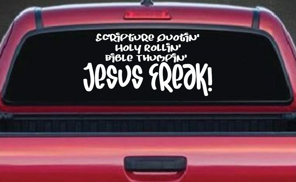 Jesus Freak Christian Car or Truck Window Decal Sticker (White)