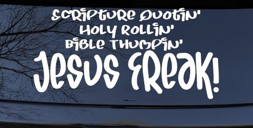 Jesus Freak Christian Car or Truck Window Decal Sticker (White)