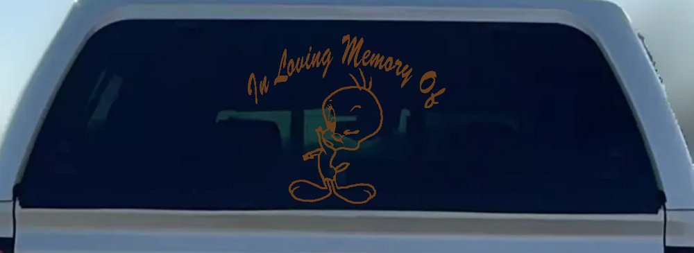 In Memory Of Tweety Bird Cartoons Car or Truck Window Decal Sticker (Copper)