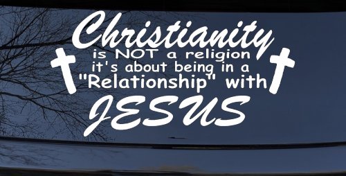 Relationship With Jesus Christian Car or Truck Window Decal Sticker (White)