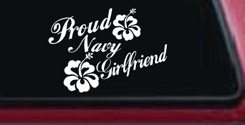 Proud Navy Girlfriend Hibiscus Flowers Military Car or Truck Window Decal Sticker