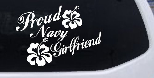 Proud Navy Girlfriend Hibiscus Flowers Military Car or Truck Window Decal Sticker