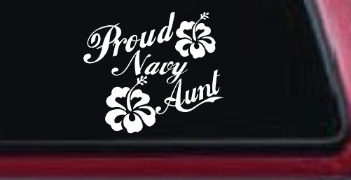 Proud Navy Aunt Hibiscus Flowers Military Car or Truck Window Decal Sticker