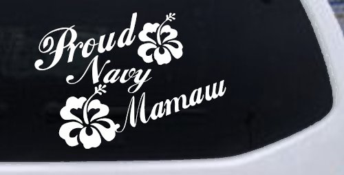 Proud Navy Mamaw Hibiscus Flowers Military Car or Truck Window Decal Sticker (White)