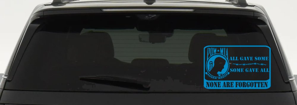 POW MIA All Gave Some Some Gave All None Are Forgotten  Military Car or Truck Window Decal Sticker