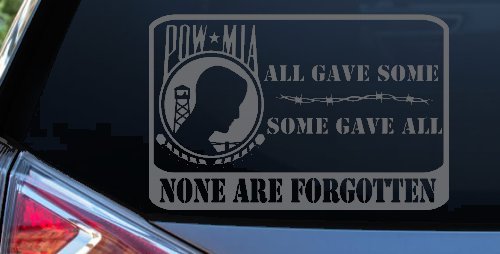 POW MIA All Gave Some Some Gave All None Are Forgotten  Military Car or Truck Window Decal Sticker
