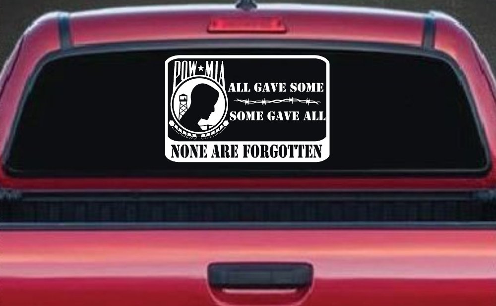 POW MIA All Gave Some Some Gave All None Are Forgotten  Military Car or Truck Window Decal Sticker