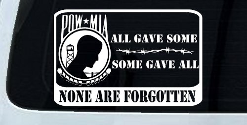 POW MIA All Gave Some Some Gave All None Are Forgotten  Military Car or Truck Window Decal Sticker (White)