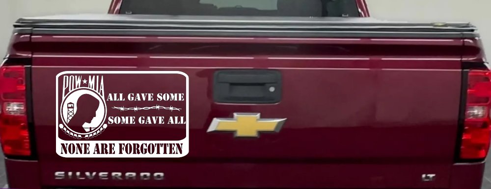 POW MIA All Gave Some Some Gave All None Are Forgotten  Military Car or Truck Window Decal Sticker