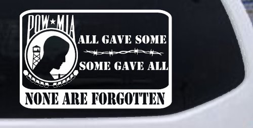POW MIA All Gave Some Some Gave All None Are Forgotten  Military Car or Truck Window Decal Sticker