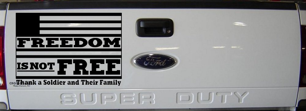 Freedom is NOT Free Thank A Soldier and Their Family Military Car or Truck Window Vinyl Decal Sticker (Black)