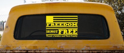 Freedom is NOT Free Thank A Soldier and Their Family Military Car or Truck Window Vinyl Decal Sticker (Yellow)