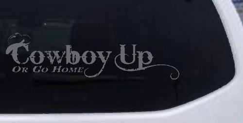 Cowboy Up Or Go Home Western Rodeo Farm Ranch Car or Truck Window Decal Sticker (Silver)