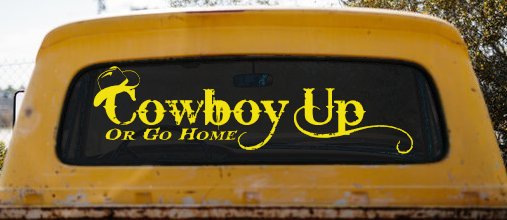 Cowboy Up Or Go Home Western Rodeo Farm Ranch Car or Truck Window Decal Sticker (Yellow)