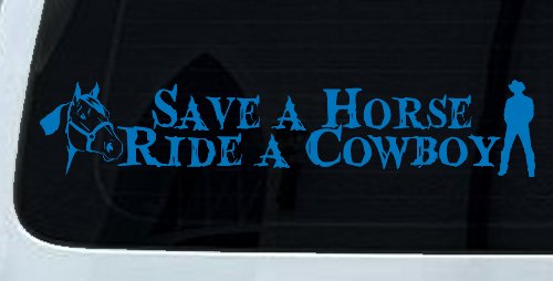 Save a Horse Ride a Cowboy Western Rodeo Farm Ranch Car or Truck Window Decal Sticker