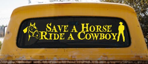Save a Horse Ride a Cowboy Western Rodeo Farm Ranch Car or Truck Window Decal Sticker
