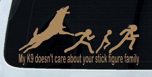 My K9 Dog Doesn't Care About Your Stick Figure Family Funny Car or Truck Window Decal Sticker