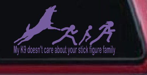 My K9 Dog Doesn't Care About Your Stick Figure Family Funny Car or Truck Window Decal Sticker (Purple)