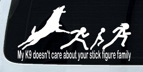 My K9 Dog Doesn't Care About Your Stick Figure Family Funny Car or Truck Window Decal Sticker