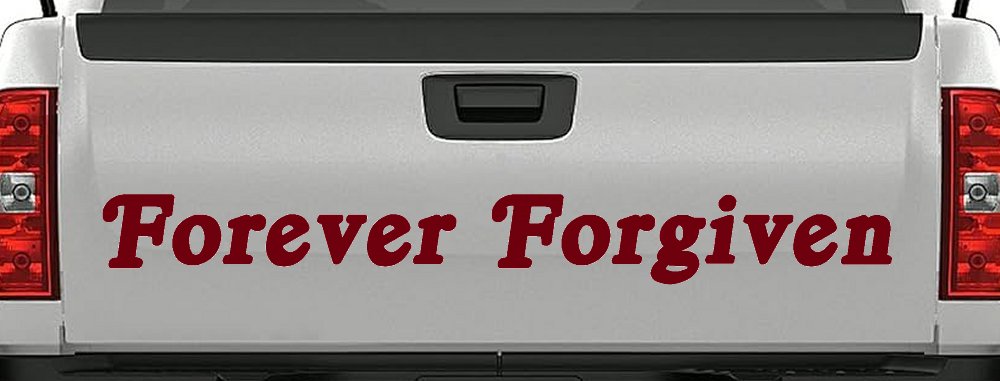 Forever Forgiven Christian Car or Truck Window Decal Sticker (Burgundy)