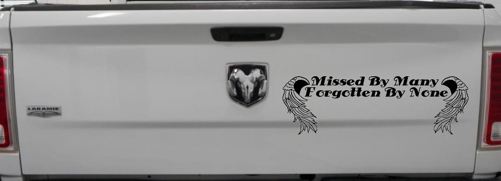 Missed By Many Forgotten By None Car or Truck Window Vinyl Decal Sticker (Matte Black)