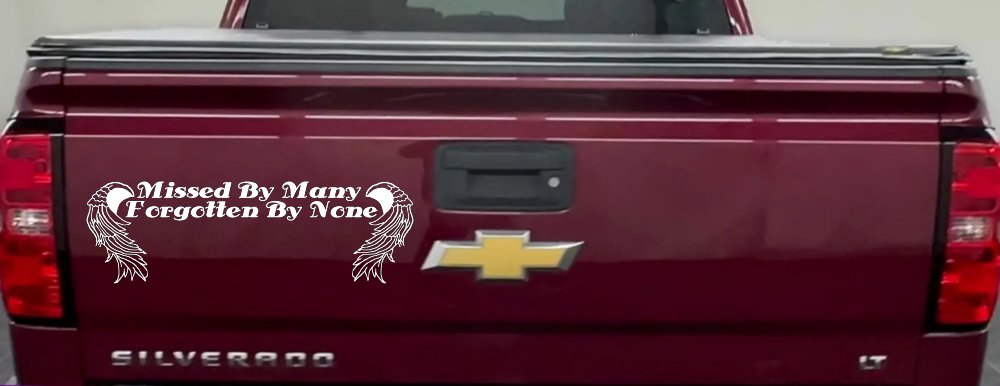 Missed By Many Forgotten By None Car or Truck Window Decal Sticker