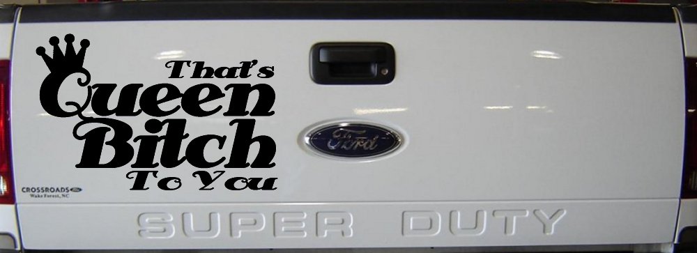 That's Queen Bitch To You Funny Car or Truck Window Decal Sticker (Black)