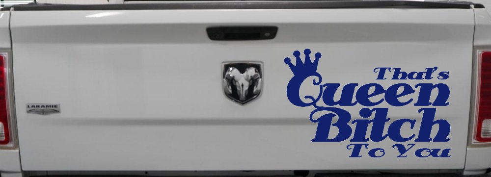 That's Queen Bitch To You Funny Car or Truck Window Decal Sticker (Navy)