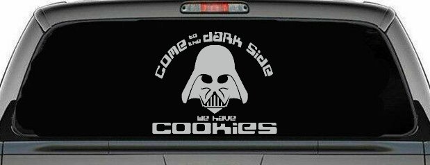 Darth Vader Come To The Dark Side We Have Cookies Funny Car or Truck Window Decal Sticker
