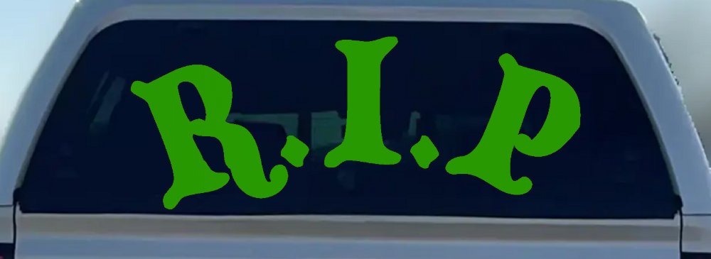 R.I.P Rest In Peace In Memory Of Car or Truck Window Decal Sticker (Lime)