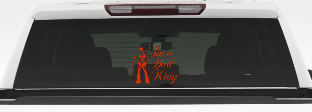 Cat Woman Im a Bad Kitty Car or Truck Window Decal Sticker
