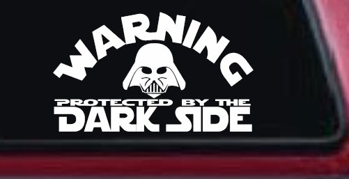 Darth Vader Warning Protected By The Dark Side Funny Car or Truck Window Decal Sticker (White)