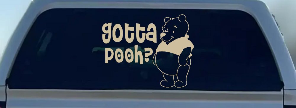 Gotta Pooh Winnie Pooh Funny Car or Truck Window Decal Sticker (Desert Sand)