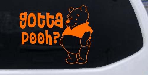 Gotta Pooh Winnie Pooh Funny Car or Truck Window Decal Sticker