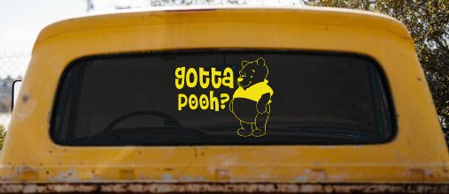 Gotta Pooh Winnie Pooh Funny Car or Truck Window Decal Sticker