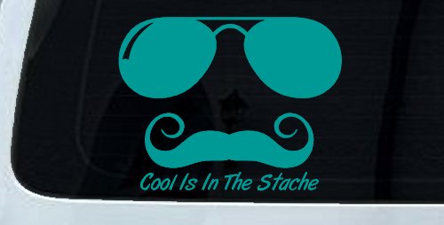 Cool Is In The Stache Mustache Funny Car or Truck Window Vinyl Decal Sticker (Turquoise)