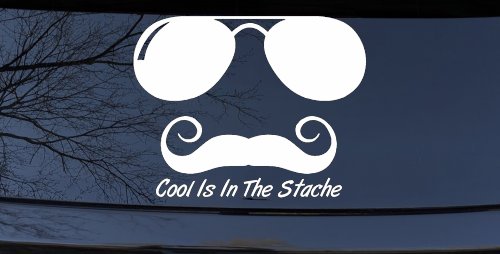 Cool Is In The Stache Mustache Funny Car or Truck Window Decal Sticker